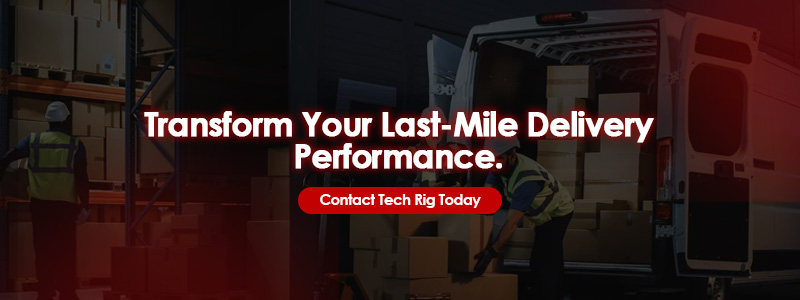 Transform Your Last Mile Delivery Performance